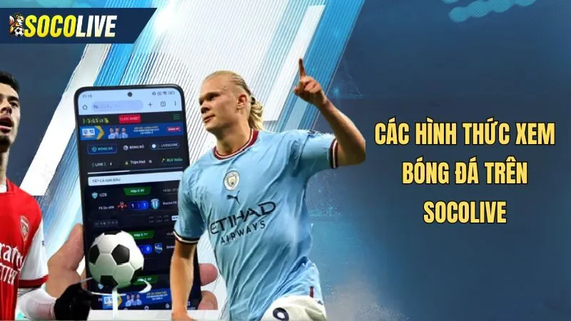 Các hình thức xem bóng đá trực tiếp Ngoại Hạng Anh hiện nay