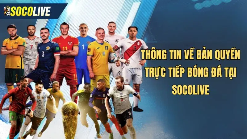 Chính sách về bản quyền của bóng đá Socolive