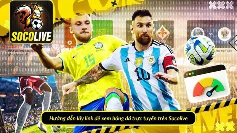 Hướng dẫn cách truy cập Socolive để xem Bong da truc tuyen