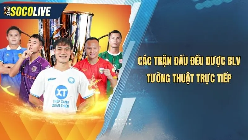 Trực tiếp giải vô địch quốc gia việt nam được bình luận chuyên nghiệp